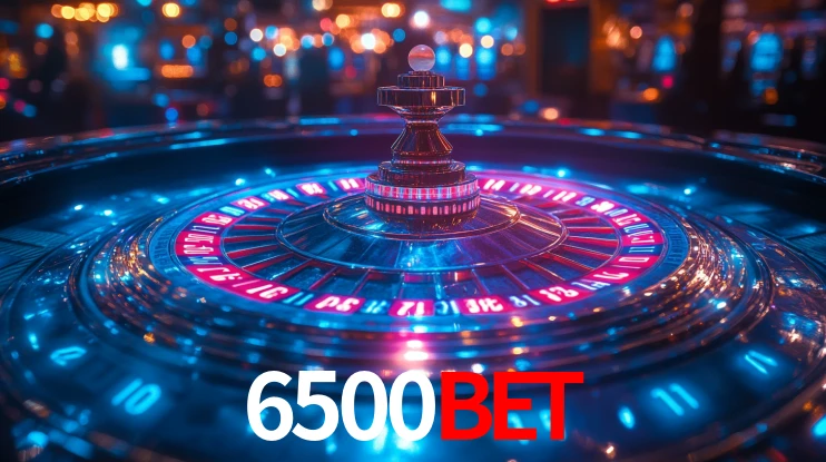 6500Bet,6500Bet App